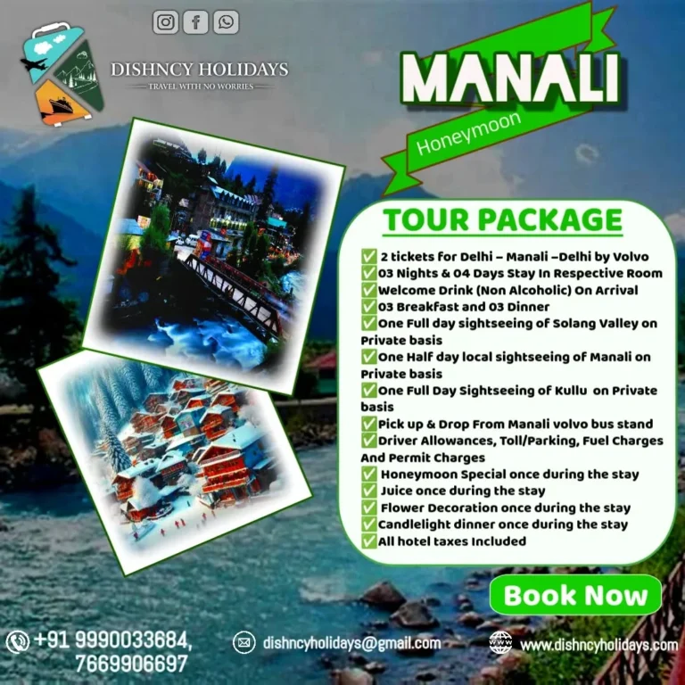 Manali tour package by Dishncyholidays